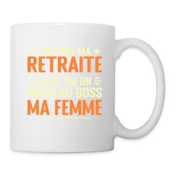 Homme Retrait et Ma Femme Nouveau Patron Humour - Mug blanc - blanc - Droite