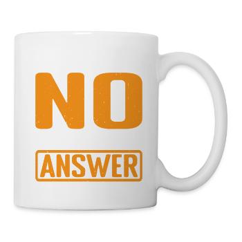 I Don't Take No For An Answer 3 - Mug - white - Right