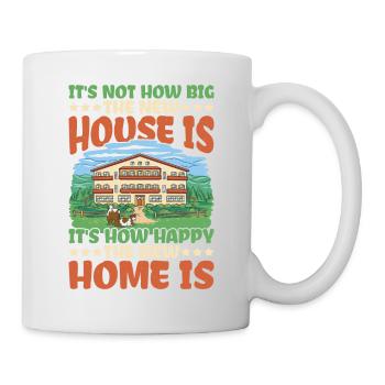 It's How Happy The New Home Is - Tasse - Weiß - Rechts