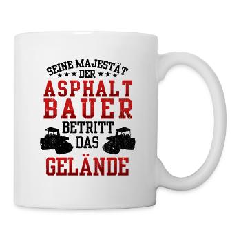 Asphaltbauer betritt das Gelände Straßenbauer - Tasse - Weiß - Rechts