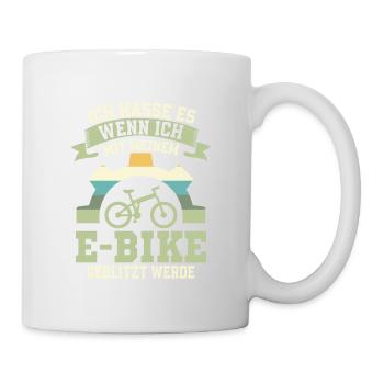 Ich hasse es mit meinem E-Bike geblitzt werden Ebi - Tasse - Weiß - Rechts
