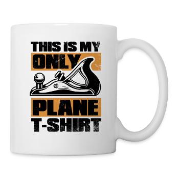 This Is My Only Plane Apparel Tischler Carpenter - Mug - white - Right