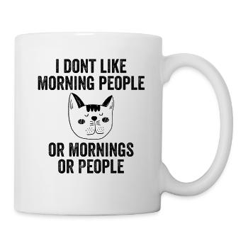 Ich mag keine Morgenmenschen - Tasse - Weiß - Rechts