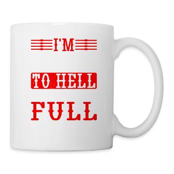 I'm Going To Hell On A Full Scholarship - Mug - white - Right