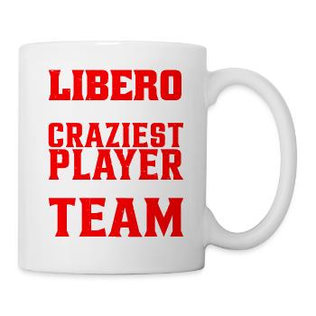 Libero, The Craziest Player Of The Team - Tasse - Weiß - Rechts