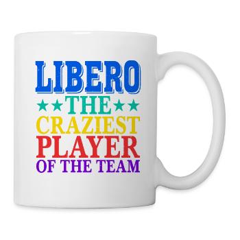 Libero, The Craziest Player Of The Team 2 - Tasse - Weiß - Rechts