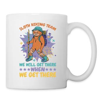 Sloth Hiking Team, Get There When We Get There 2 - Tasse - Weiß - Rechts
