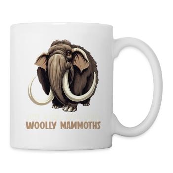 Ich mag halt einfach Mammuts Mammut - Tasse - Weiß - Rechts