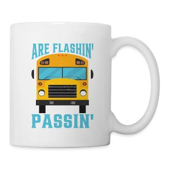 When The Lights Are Flashin' Don't Be Passin' 3 - Tasse - Weiß - Rechts