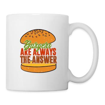 Burgers Are Always The Answer Hamburger Food Meat - Tasse - Weiß - Rechts