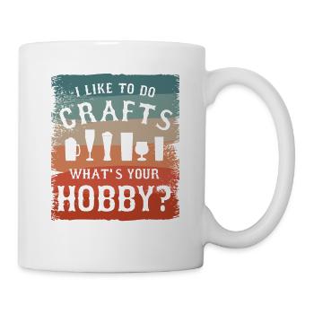 Ich mag es, zu basteln, was ist dein Hobby, Brauen - Tasse - Weiß - Rechts