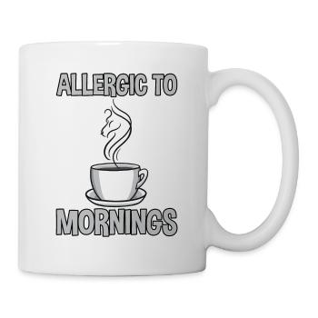 Allergic To Mornings 4 - Mug - white - Right