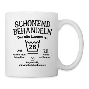 26. Geburtstag Schonend Behandeln Alte Lappen 26 - Tasse - Weiß - Rechts