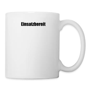 Feuerwehr - Einsatzbereit - Tasse - Weiß - Rechts