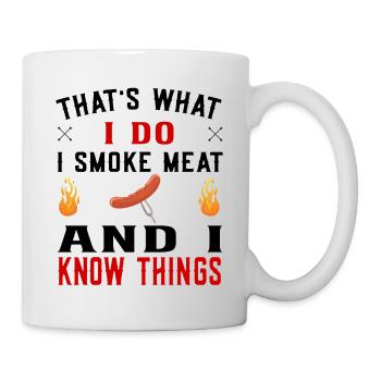That's what I do I smoke meat - BBQ Grill Grillen - Tasse - Weiß - Rechts