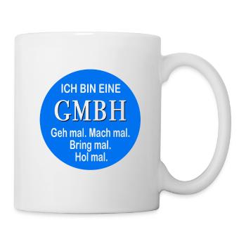 Ich bin eine GMBH Lustige Sprüche Geschenk - Tasse - Weiß - Rechts