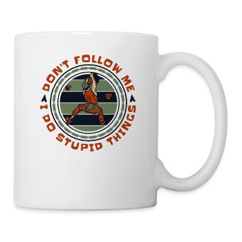 Don't Follow Me I Do Stupid Things Climbing - Mug - white - Right