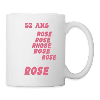 52 ans - la vie en rose 52ans Humour - Mug blanc - blanc - Droite