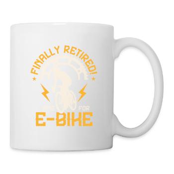 Finally Retired! Time For E-Bike Electric Pedelec - Mug - white - Right