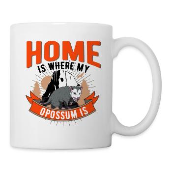 Zuhause is wo mein Opossum ist Possum - Tasse - Weiß - Rechts