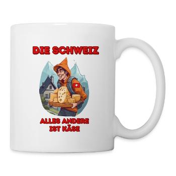 Lustiges Schweizer Shirt mit Spruch und Käse - Tasse - Weiß - Rechts