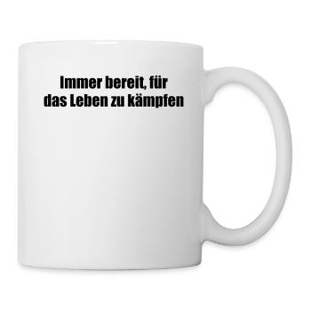 Feuerwehr - Immer bereit, für das Leben zu - Tasse - Weiß - Rechts