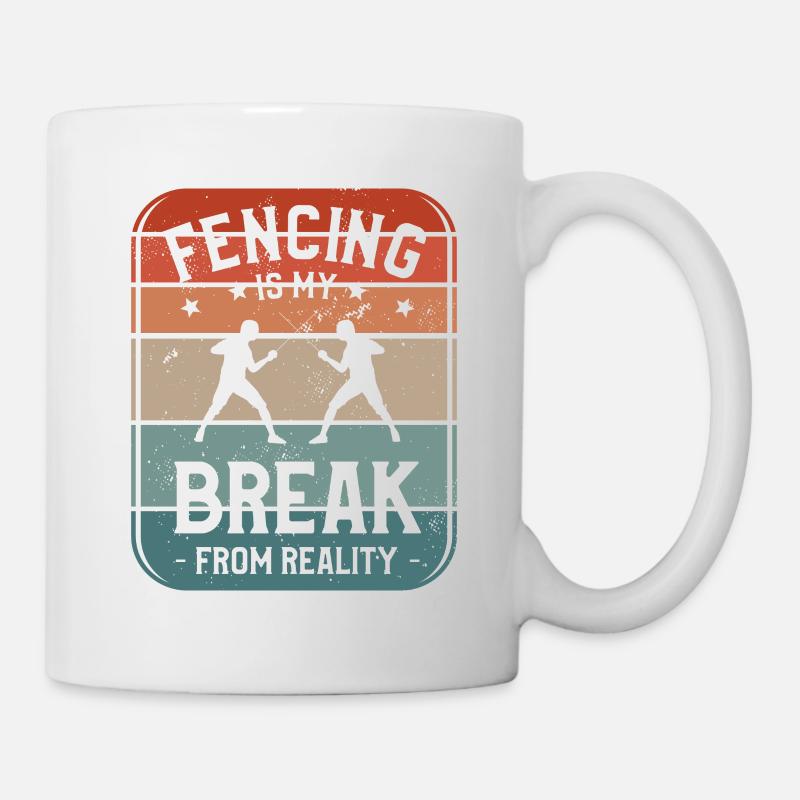 Fechten ist mein Bruch mit der Realität Schwertfechter - Tasse - Weiß