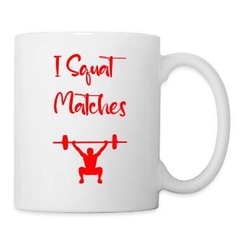 I Squat So My Ass Matches My Sass 4 - Tasse - Weiß - Rechts