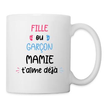 Fille ou garçon mamie t'aime déjà - Mug blanc - blanc - Droite