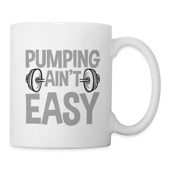 Pumping Ain't Easy 4 - Tasse - Weiß - Rechts