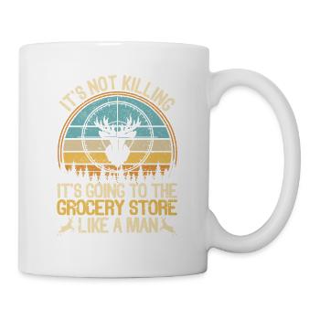 It's not about killing, it's about how a - Mug - white - Right
