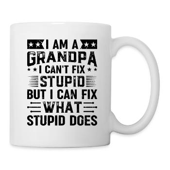 I Am A Grandpa I Can't Fix Stupid But I Fix What S - Mug - white - Right