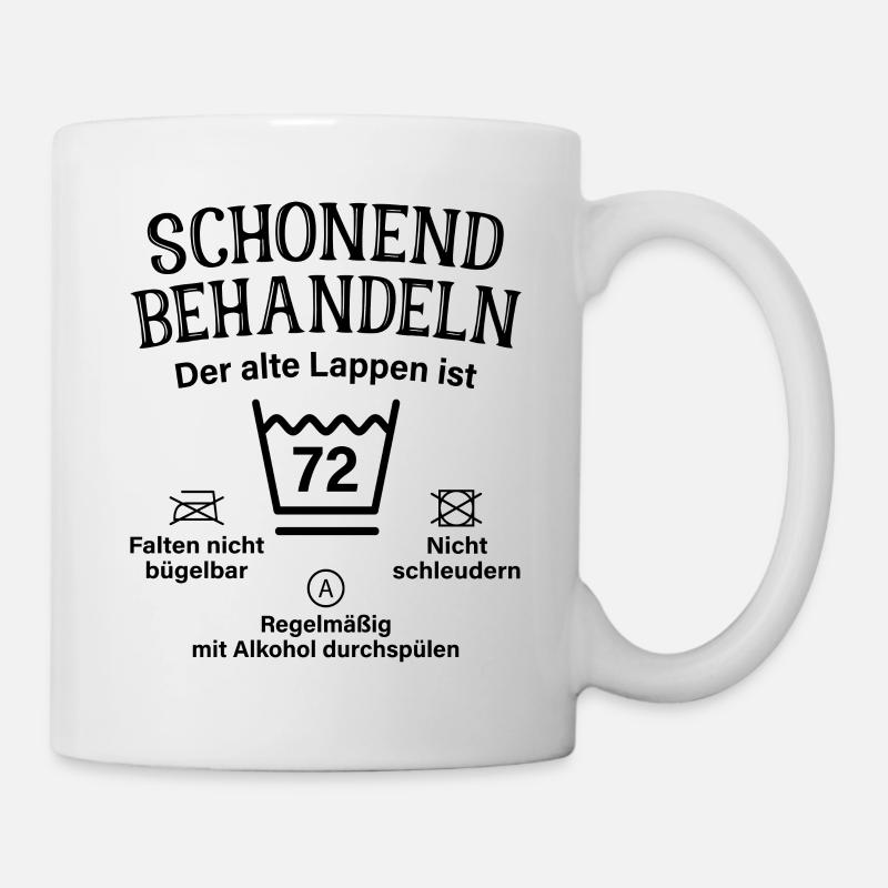 72. Geburtstag Schonend Behandeln Alte Lappen 72 - Tasse - Weiß