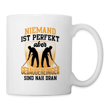 Gebäudereiniger ist nicht perfekt Fensterputzer - Tasse - Weiß - Rechts