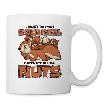 I Attract All The Nuts Squirrel Fuchshörnchen - Tasse - Weiß - Rechts