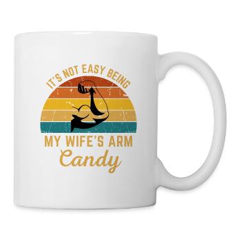 Vintage It's Not Easy Being My Wife's Arm Candy - Mug - white - Right