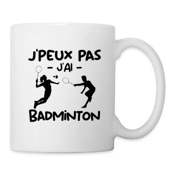 J'Peux Pas J'ai Badminton Cadeau Pour Joueurs - Mug blanc - blanc - Droite