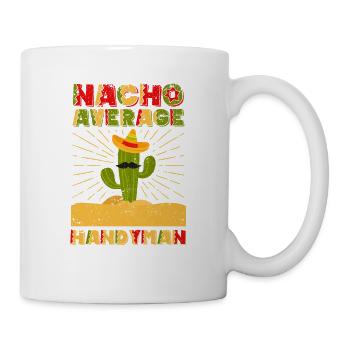 Nacho Average Handyman Funny DIY Fix It Mexican - Mug blanc - blanc - Droite