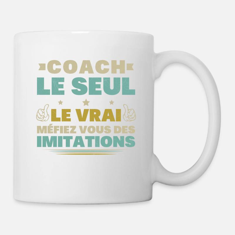 Coach Le Seul Le Vrai Méfiez Vous Des Imitations - Mug blanc - blanc