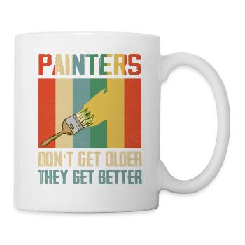 Painters Don't Get Older They Get Better Job Profe - Mug - white - Right