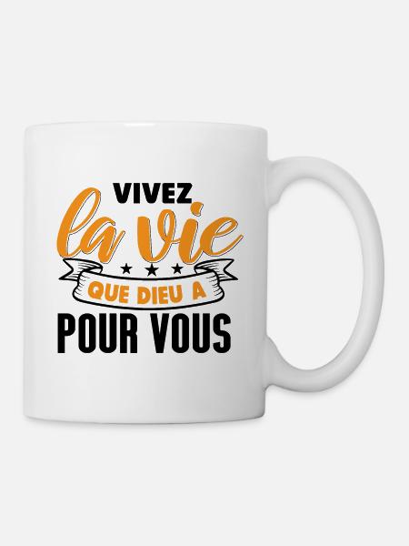 Vivez la vie que Dieu - Mug blanc - blanc