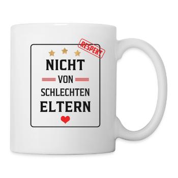 Nicht von schlechten Eltern - Tasse - Weiß - Rechts