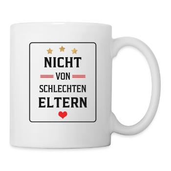 Nicht von schlechten Eltern - Tasse - Weiß - Rechts