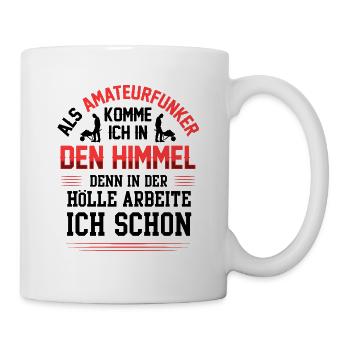 Amateurfunker arbeiten in der Hölle Funkamateur - Tasse - Weiß - Rechts