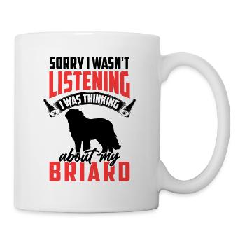 Habe an meinen Briard gedacht Berger de Brie - Tasse - Weiß - Rechts