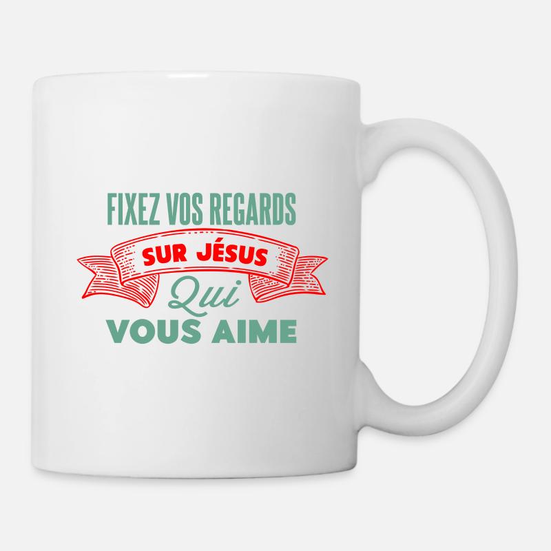 Fixer vos regards sur Jésus - Mug blanc - blanc