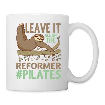 Leave It All On The Reformer #pilates 9 - Tasse - Weiß - Rechts