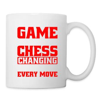 Life Is Like A Game Of Chess - Tasse - Weiß - Rechts