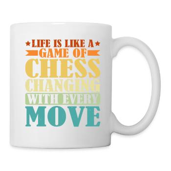 Life Is Like A Game Of Chess 2 - Tasse - Weiß - Rechts