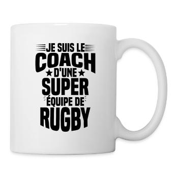 Je suis le coach d'une super équipe de rugby - Mug blanc - blanc - Droite